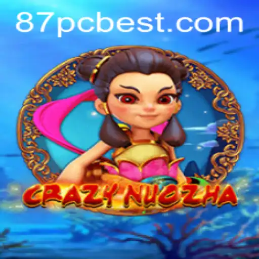 CrazyNuoZha: Uma Imersão no Mundo do Jogo 87PC